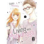 Living with Matsunaga