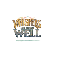 Geflüster aus der Tiefe/Whispers in the Well