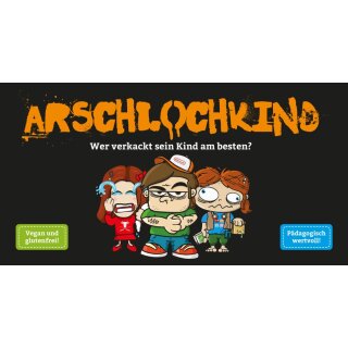 Arschlochkind *stationär*