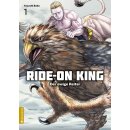 Ride-On King - Der ewige Reiter, Band 1
