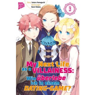 My Next Life as a Villainess - Wie überlebe ich in einem Dating-Game?, Band 3