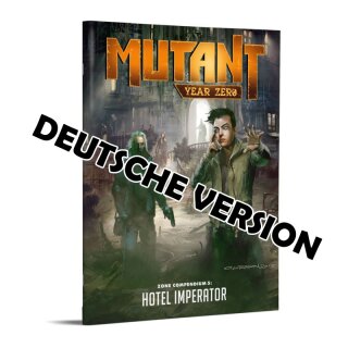 Mutant: Jahr Null: Hotel Imperator - Zonenkompendium 6