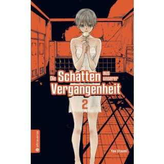 Die Schatten aus unserer Vergangenheit, Band 2