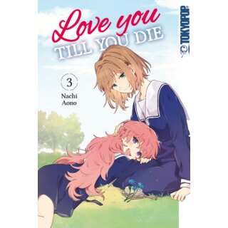 Love you till you die, Band 3