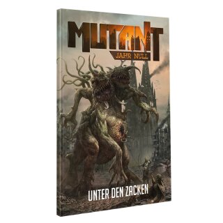 Mutant: Jahr Null: Unter den Zacken - Zonenkompendium 4