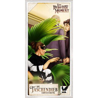 Der perfekte Moment - Die Taschendieb Erweiterung