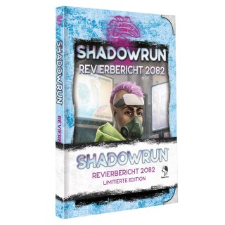 Shadowrun 6: Revierbericht 2082 *Limitierte Ausgabe*