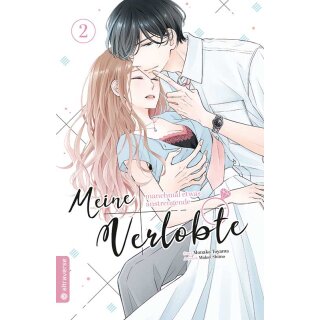 Meine manchmal etwas anstrengende Verlobte, Band 2