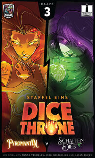 Dice Throne Staffel 1 - Kampf 3: Pyromantin vs. Schattendieb *stationär*