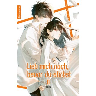 Lieb mich noch, bevor du stirbst, Band 11