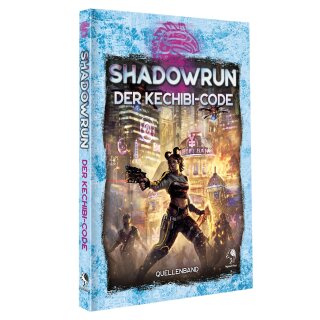 Shadowrun 6: Der Kechibi-Code