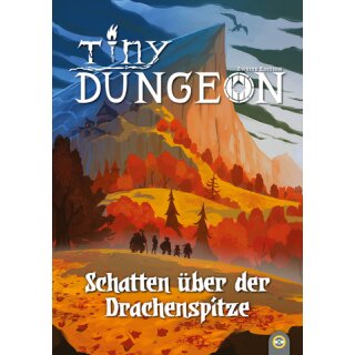 Tiny Dungeon: Schatten über der Drachenspitze (Band 2, Abenteuer)