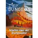 Tiny Dungeon: Schatten über der Drachenspitze (Band...