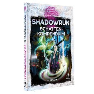 Shadowrun 6: Schattenkompendium