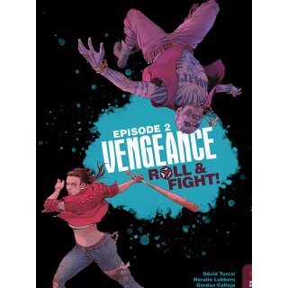 Vengeance: Roll & Fight! Episode 2