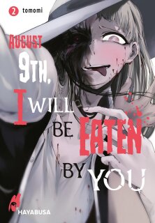 August 9th, I will be eaten by you, Band 2