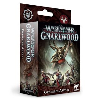 Warhammer Underworlds: Gnarlwood – Gryselles Arenai