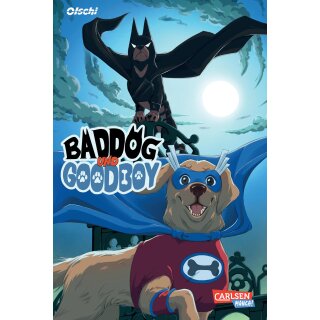 Baddog und Goodboy [Einzelband]