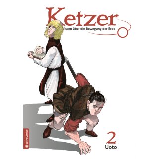 Ketzer - Tödliches Wissen über die Bewegung der Erde, Band 2