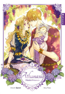 Athanasia - Plötzlich Prinzessin, Band 5