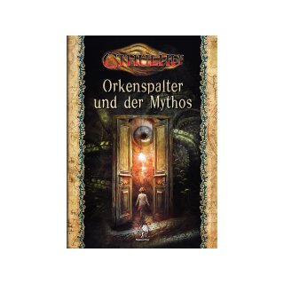 Cthulhu: Orkenspalter und der Mythos (Softcover)