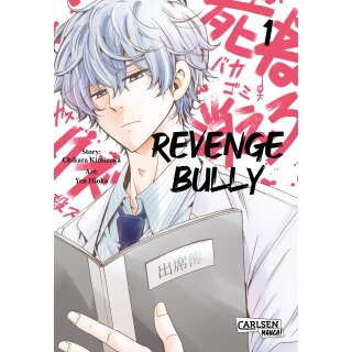 Revenge Bully, Band 1