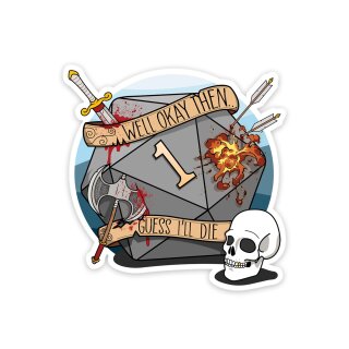 Guess Ill Die Sticker
