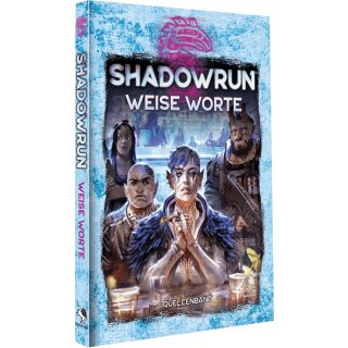 Shadowrun 6: Weise Worte