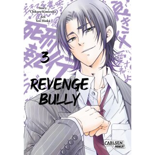 Revenge Bully, Band 3