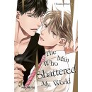 The Man Who Shattered My World [Einzelband]