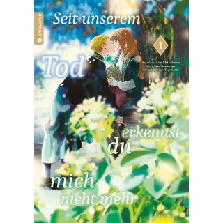Seit unserem Tod erkennst du mich nicht mehr, Band 1