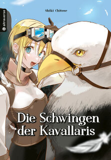 Die Schwingen der Kavallaris [Einzelband]