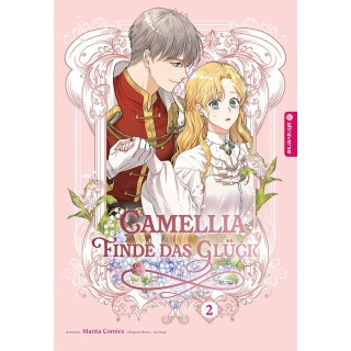 Camellia - Finde das Glück, Band 2