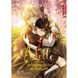 Astelle und der geheime Sohn des Kaisers, Band 1