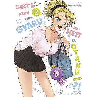 Gibts denn keine Gyaru, die nett zu Otaku sind?!, Band 2