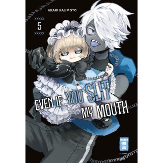 Even if You Slit my Mouth, Band 5