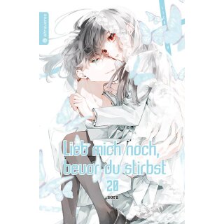 Lieb mich noch, bevor du stirbst, Band 20 [Abschlussband]