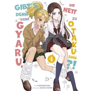 Gibts denn keine Gyaru, die nett zu Otaku sind?!, Band 4