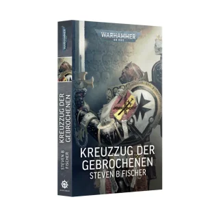 Warhammer 40.000 - Kreuzzug der Gebrochenen (Deutsch, Paperback)