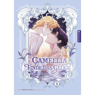 Camellia - Finde das Glück, Band 5
