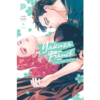 Yakuza Fiancé - Verliebt, verlobt, verpiss dich, Band 8