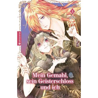 Mein Gemahl, sein Geisterschloss und ich, Band 1