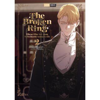 The Broken Ring – Diese Ehe ist zum Scheitern verurteilt, Band 2
