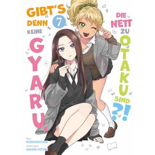 Gibts denn keine Gyaru, die nett zu Otaku sind?!, Band 7