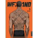 Wet Sand, Band 5