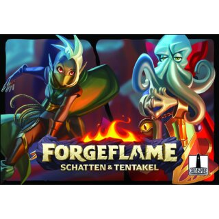 Forgeflame - Schatten & Tentakel *stationär*