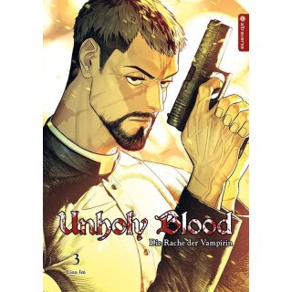 Unholy Blood - Die Rache der Vampirin, Band 3