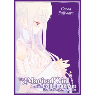 The Magical Girl and the Evil Lieutenant Used to Be Archenemies - Sammelband [Einzelband]