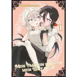 Mein Fräulein bekommt mein Blut nicht!, Band 1