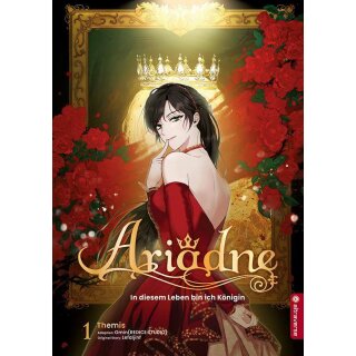Ariadne - In diesem Leben bin ich die Königin, Band 1